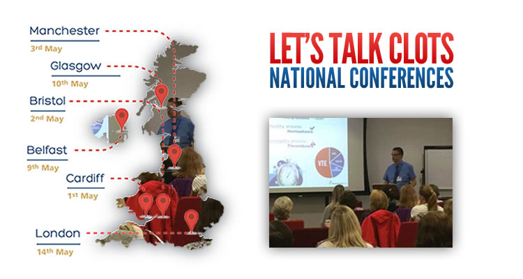 May 2018 saw the launch of Thrombosis UK’s ‘Let’s Talk Clots’ healthcare professional conferences.