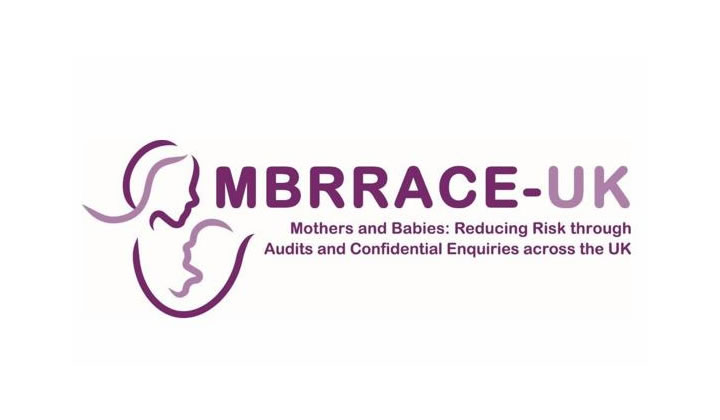 MBRRACE-UK: Mothers and Babies: Reducing Risk through Audits and Confidential Enquiries across the UK