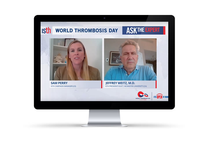 World Thrombosis Day: Ask the Expert with Jeffrey Weitz, M.D.: COVID 19 and Thrombosis