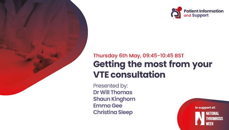 Thrombosis UK Video | Getting the most from your VTE consultation