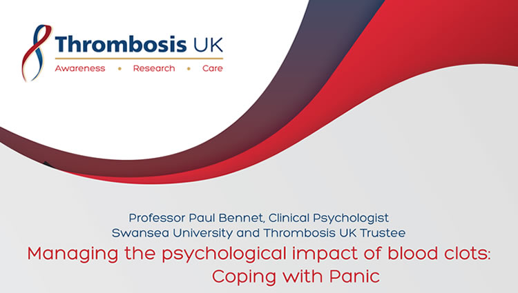 Managing the psychological impact of blood clots - Coping with Panic